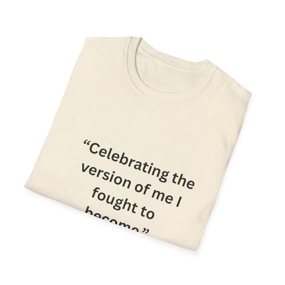 "Celebrating The Version of Me" — Empowered Woman Unisex Softstyle Tee (Black Print)
