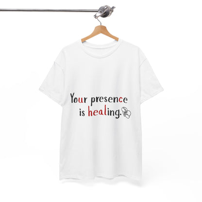 Healing Presence Unisex Motivational Tee – Heartfelt Self-Care Cotton Shirt for Everyday Love & Positivity
