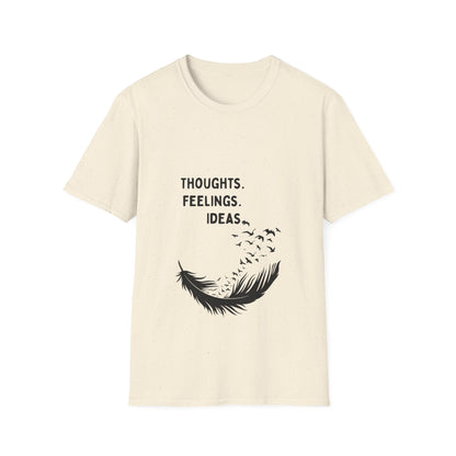 "Thoughts. Feelings. Ideas." — Unisex Softstyle T‑Shirt (Black Print)