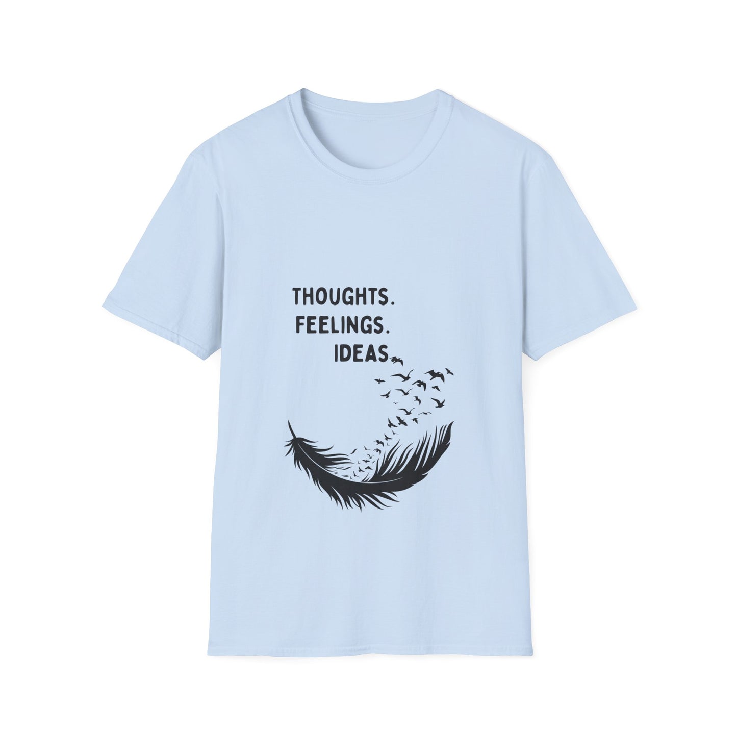 "Thoughts. Feelings. Ideas." — Unisex Softstyle T‑Shirt (Black Print)