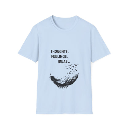 "Thoughts. Feelings. Ideas." — Unisex Softstyle T‑Shirt (Black Print)