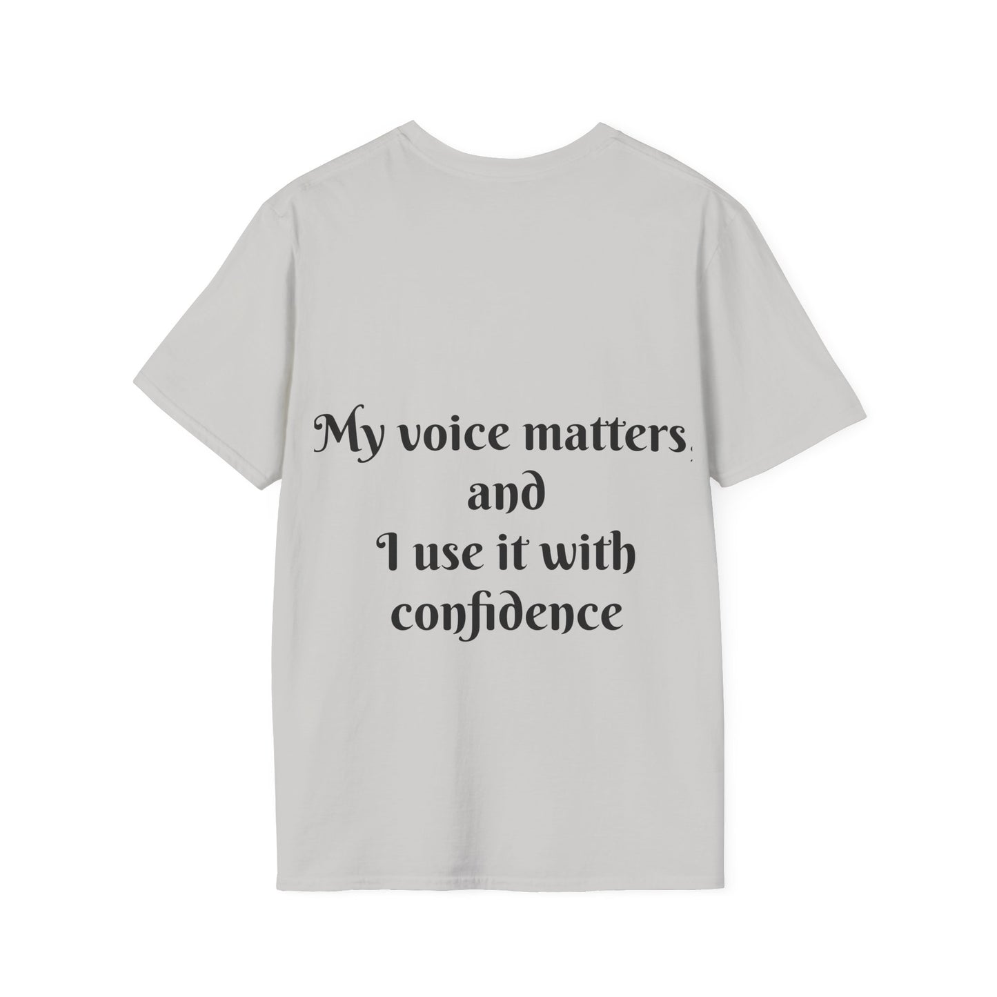 My Voice Matters, and I Use It with Confidence — Unisex Softstyle T‑Shirt