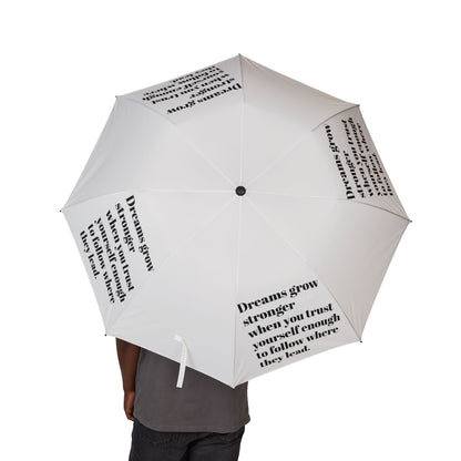 "Dreams Grow Stronger" — White Semi-Automatic Foldable Umbrella