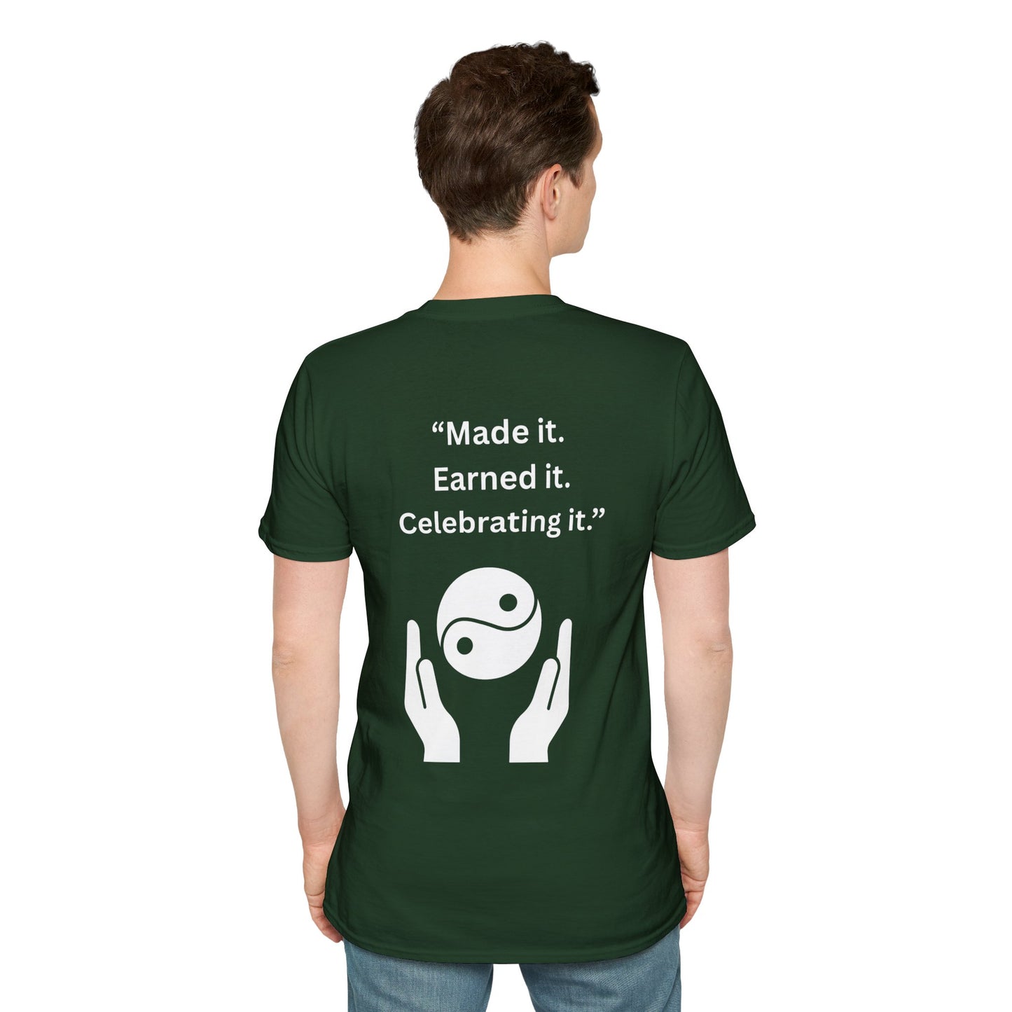 "Made It. Earned It. Celebrating It." — Inspirational Unisex Tee (White Print)