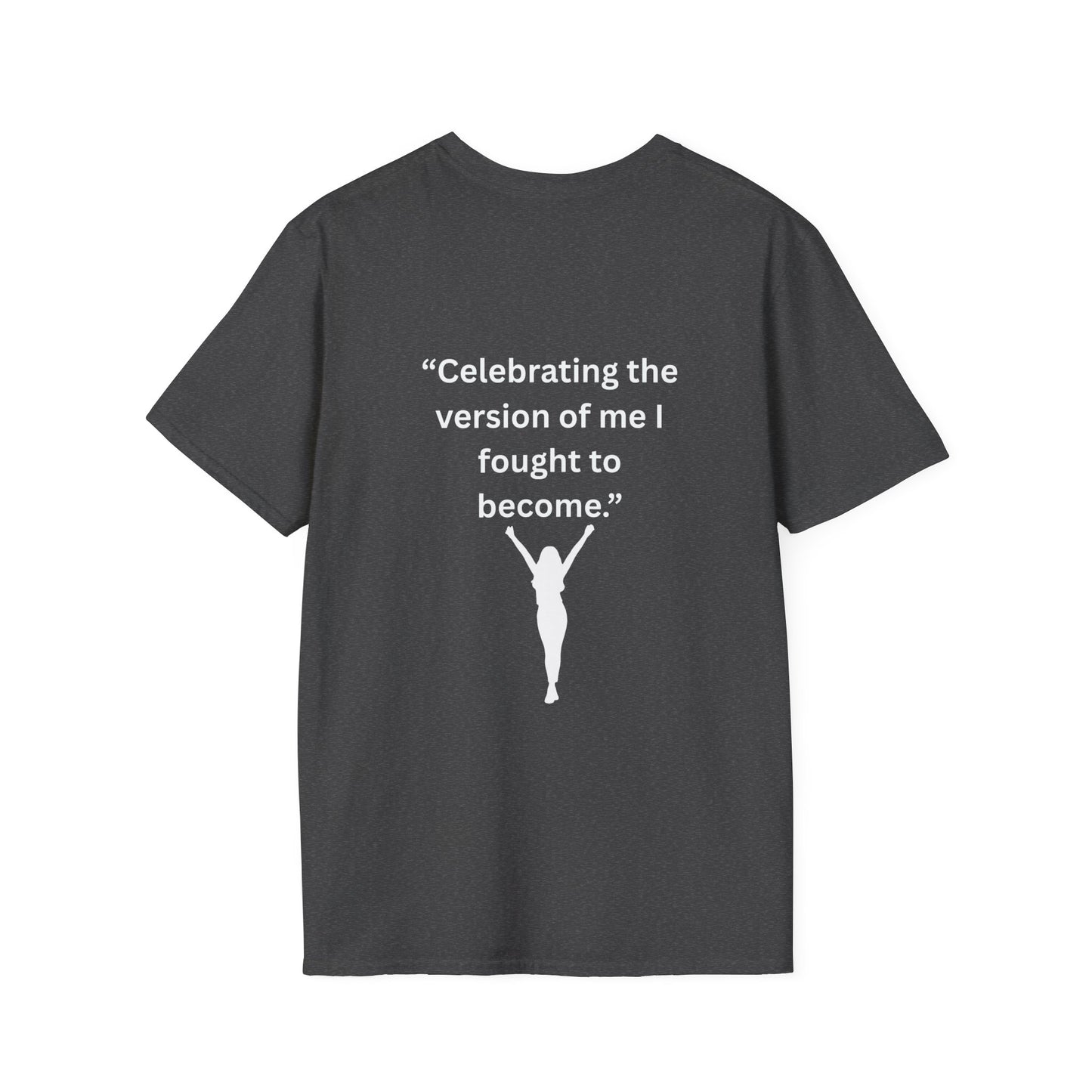 "Celebrating The Version of Me" — Empowered Woman Unisex Softstyle Tee (White Print)