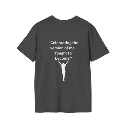 "Celebrating The Version of Me" — Empowered Woman Unisex Softstyle Tee (White Print)