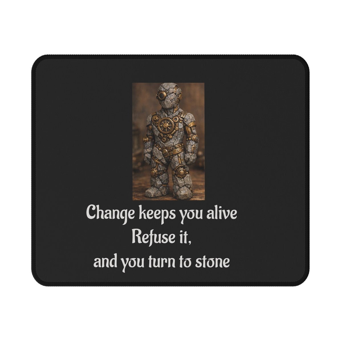Change Keeps You Alive — Inspirational Mouse Pad Black