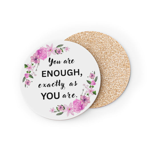YOU ARE ENOUGH Circular coaster with motivational quote and floral design on a white background
