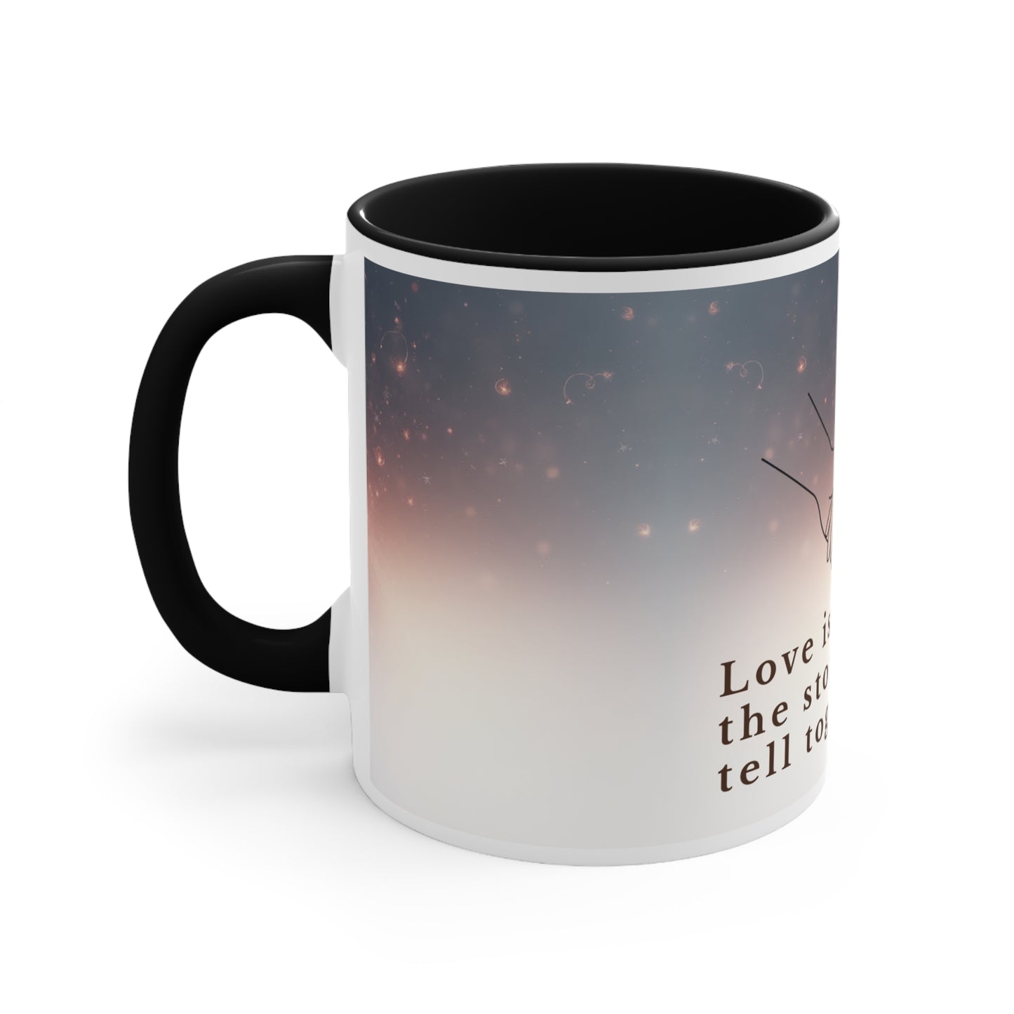 Colorful Accent Mug 11oz – Love Is the Story We Tell Together Romantic Gift for Couples