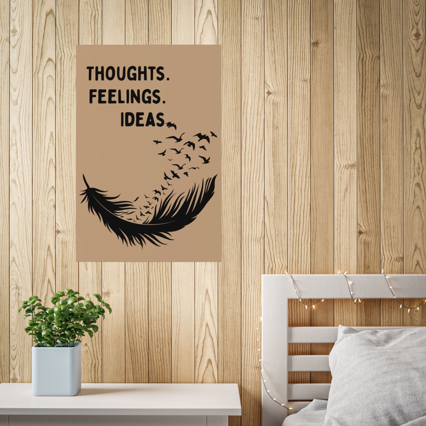 Thoughts. Feelings. Ideas. — Inspirational Wall Art