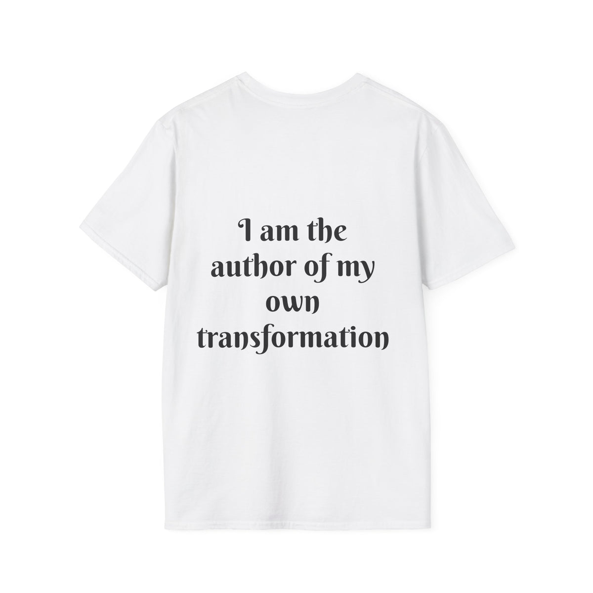 "I Am The Author of My Own Transformation" — Unisex Softstyle T‑Shirt