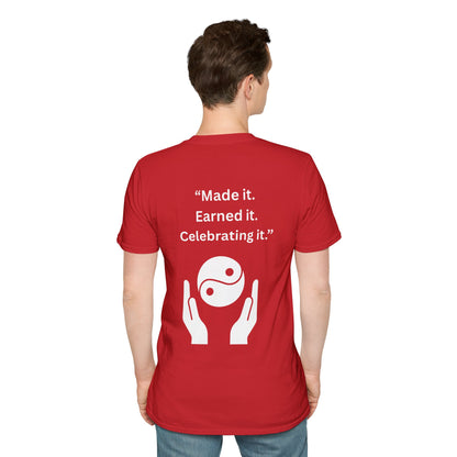 "Made It. Earned It. Celebrating It." — Inspirational Unisex Tee (White Print)