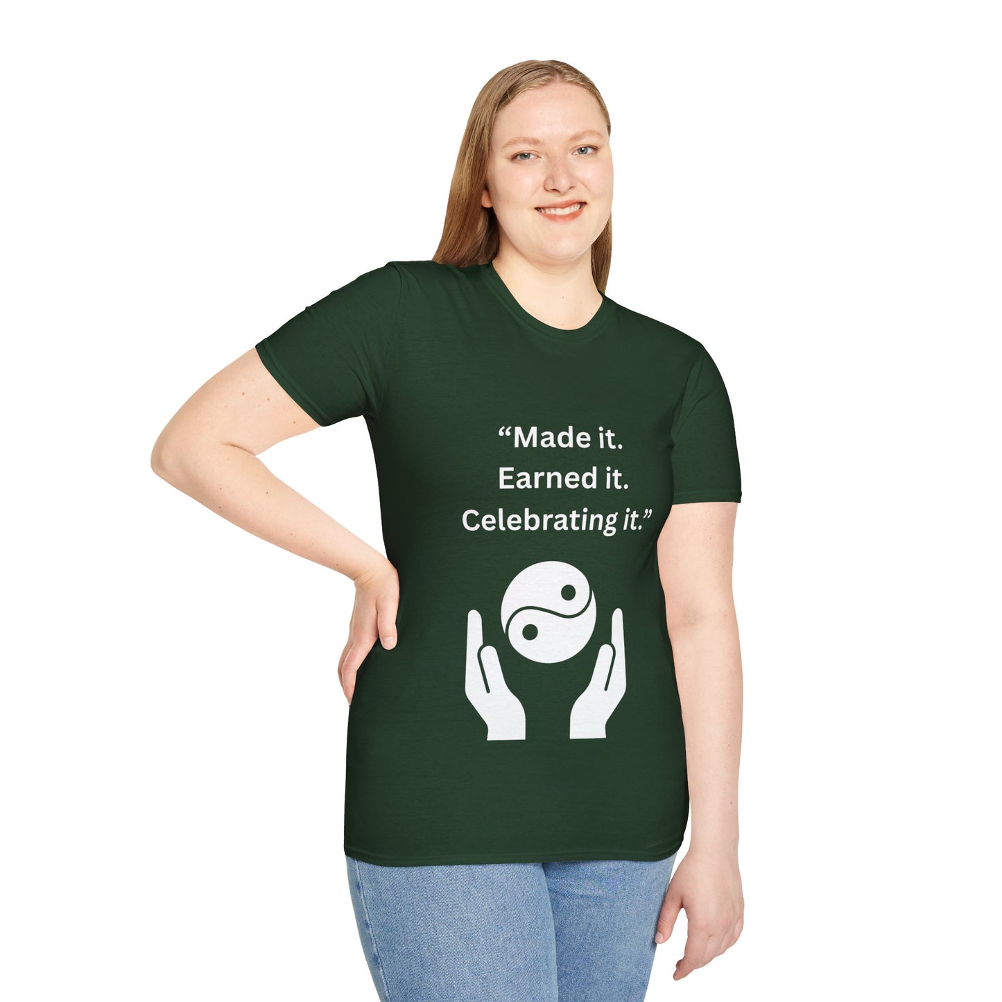 "Made It. Earned It. Celebrating It." — Inspirational Unisex Tee (White Print)