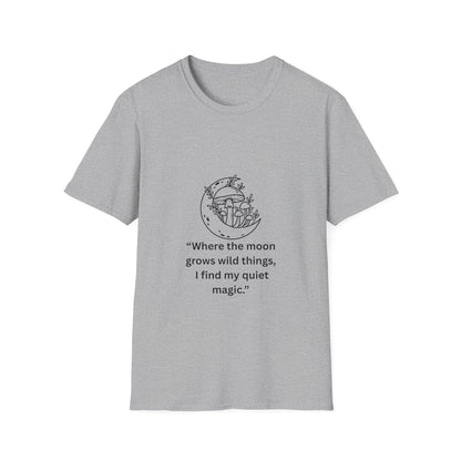"Where the Moon Grows Wild Things" — Unisex Softstyle Tee (Black Print)