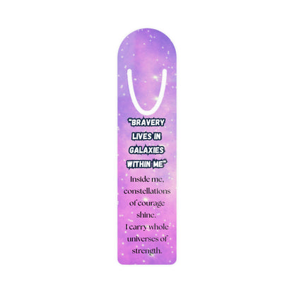 Inspirational Galaxy Bookmark - "Bravery Lives in Galaxies Within Me"