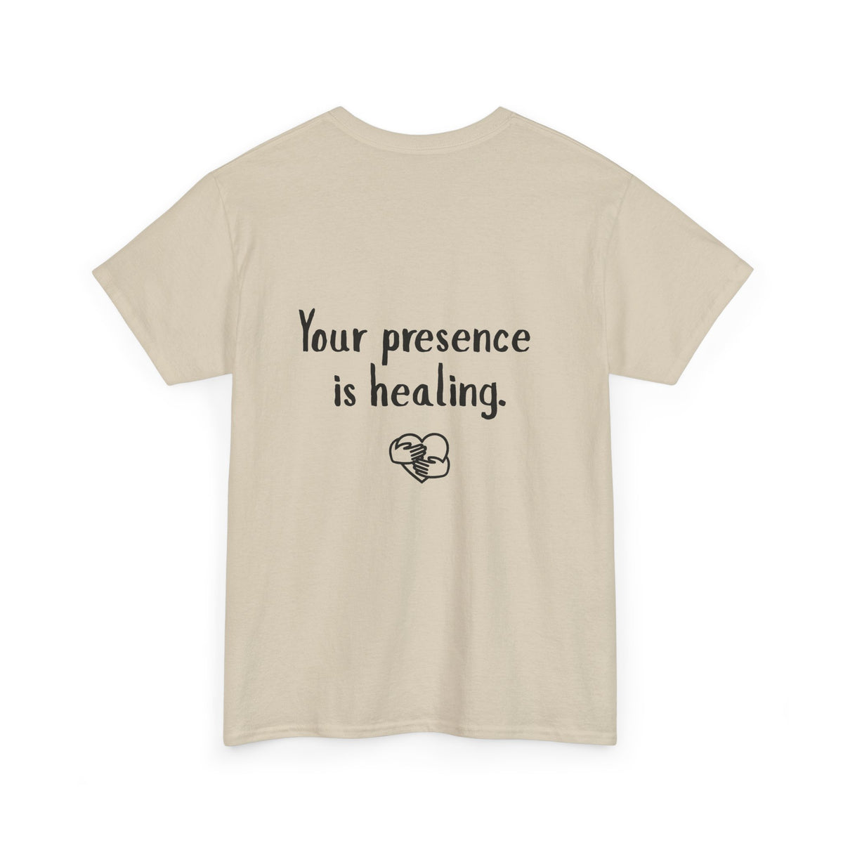 Your Presence Is Healing — Unisex Tee
