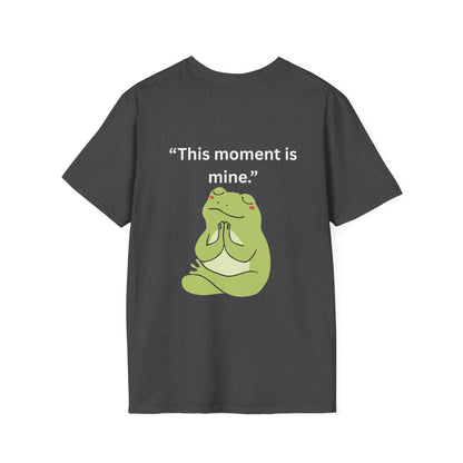 "This Moment Is Mine" — Unisex Softstyle Tee (White Print)