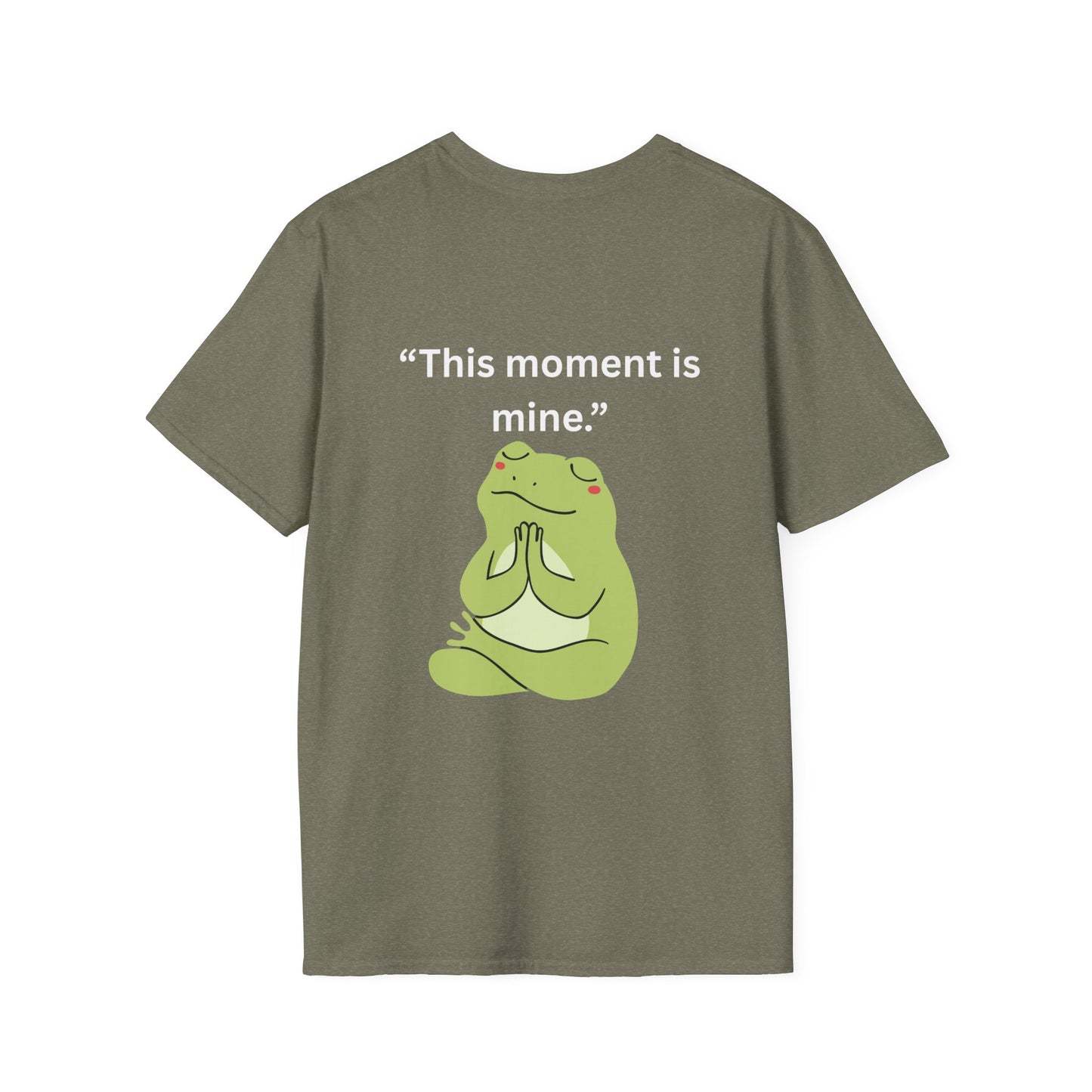 "This Moment Is Mine" — Unisex Softstyle Tee (White Print)