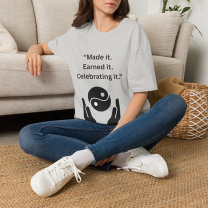 "Made It. Earned It. Celebrating It." — Inspirational Unisex Tee (Black Print)