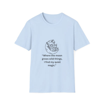 "Where the Moon Grows Wild Things" — Unisex Softstyle Tee (Black Print)
