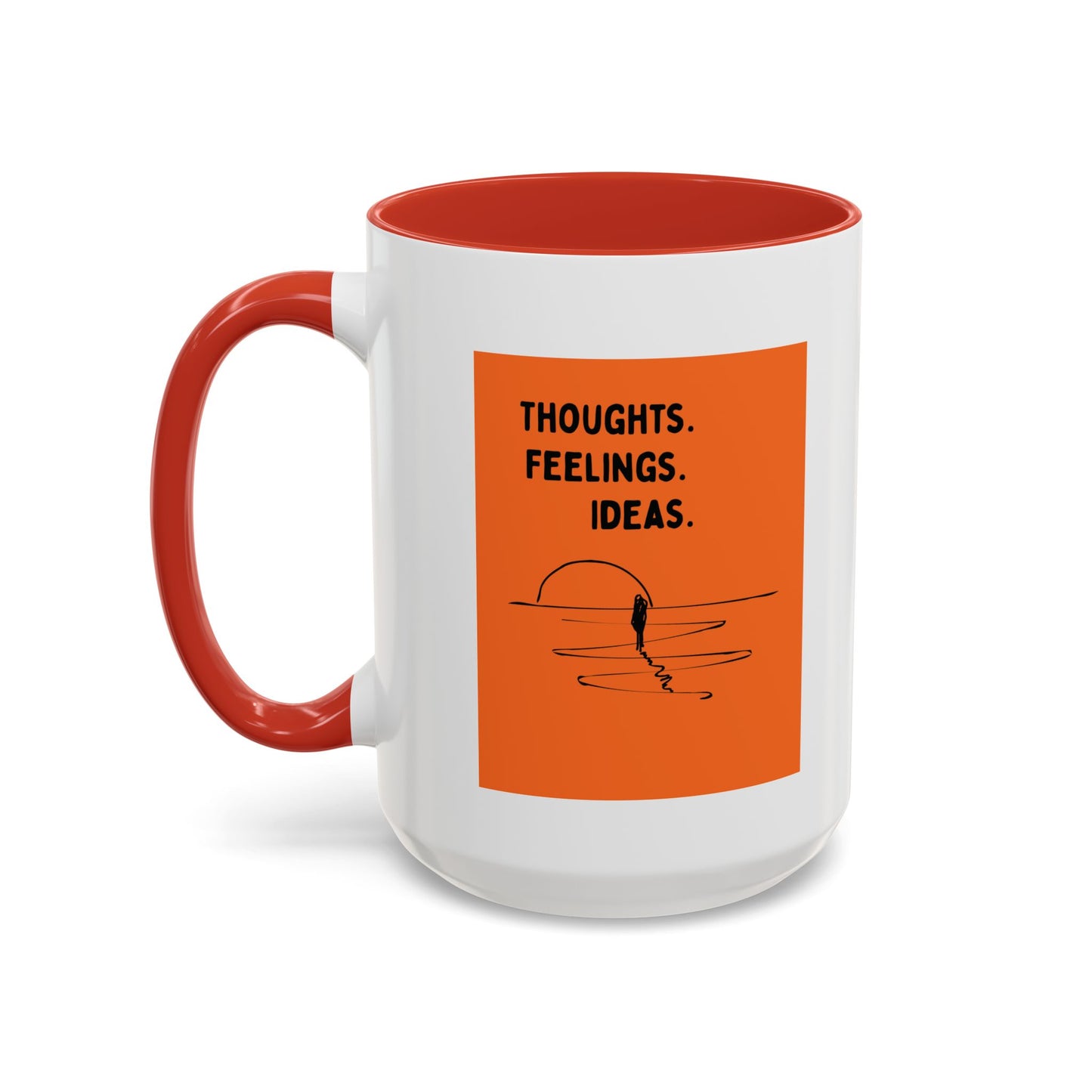 Thoughts. Feelings. Ideas. — Inspirational Mug
