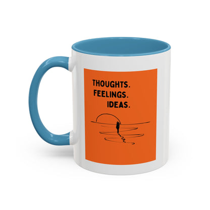 Thoughts. Feelings. Ideas. — Inspirational Mug
