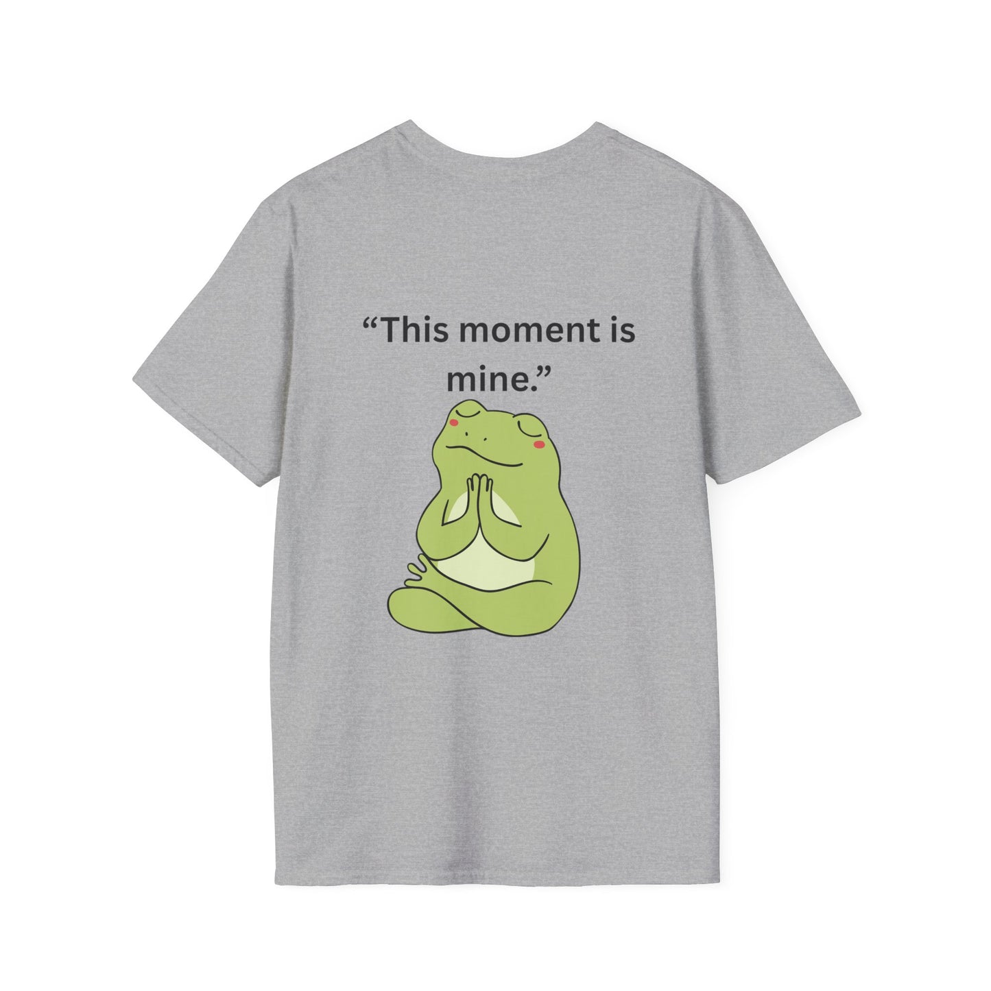 "This Moment Is Mine" — Unisex Softstyle Tee (Black Print)