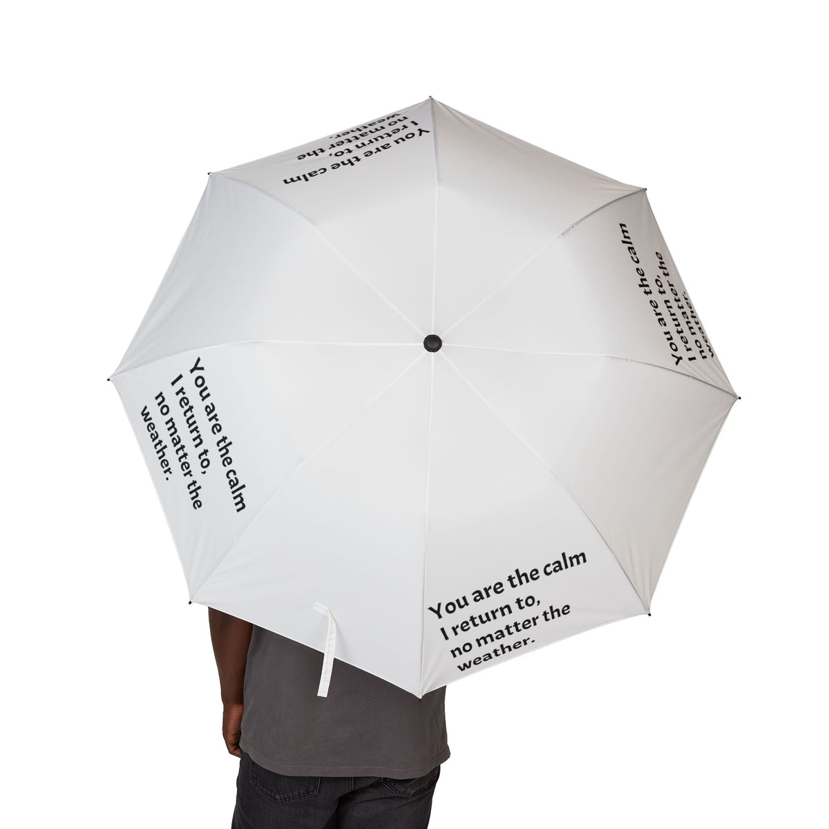"You Are The Calm I Return To" — White Semi-Automatic Foldable Umbrella