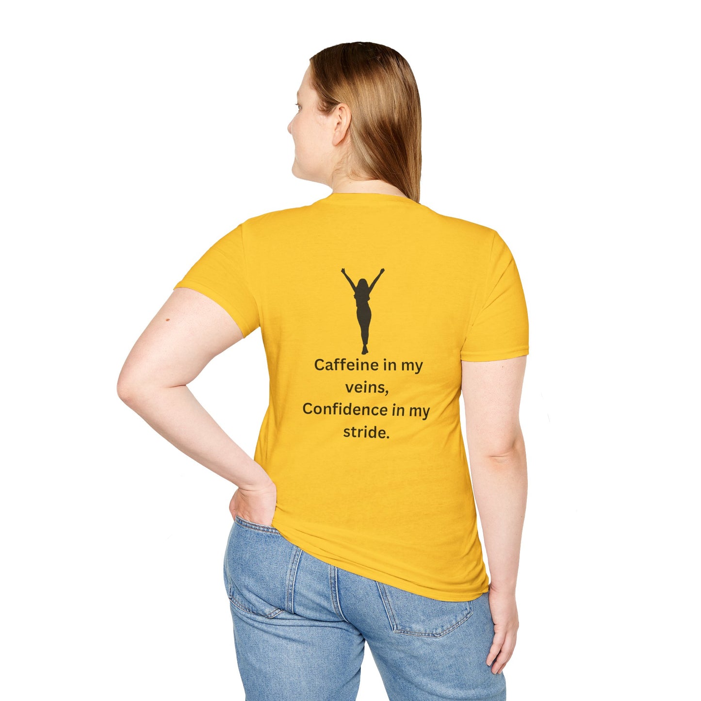 “Caffeine In My Veins, Confidence In My Stride” Tee shirt