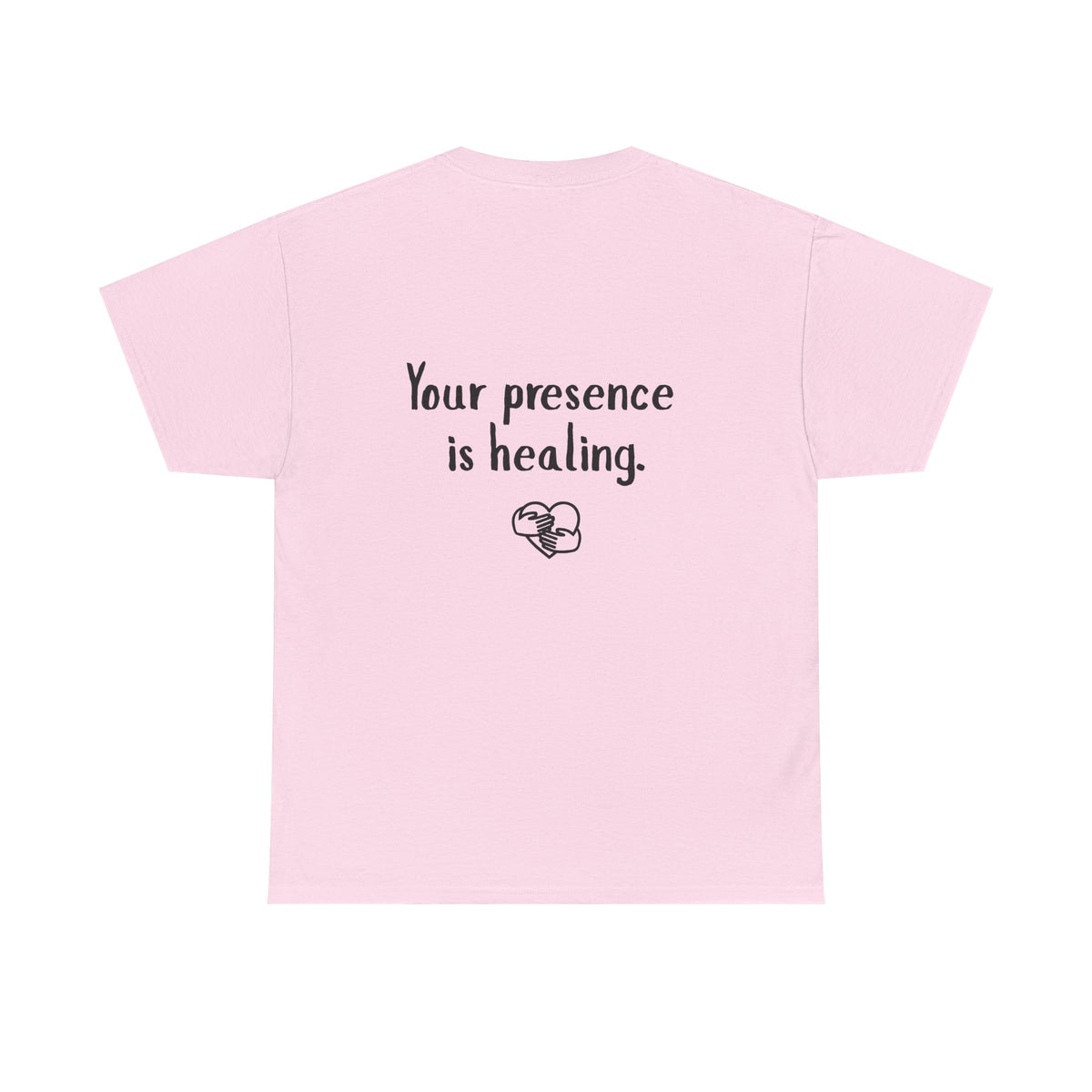 Your Presence Is Healing — Unisex Tee