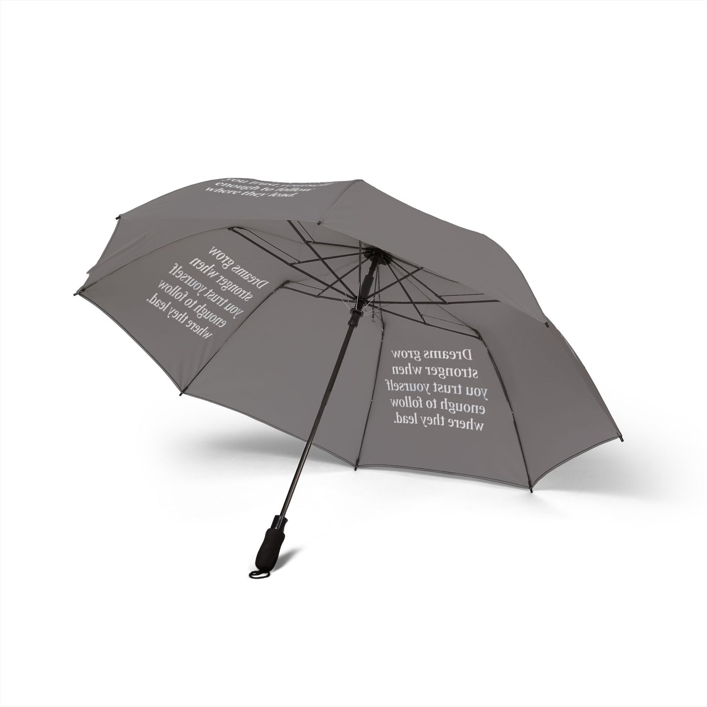 "Dreams Grow Stronger" — Grey Semi-Automatic Foldable Umbrella