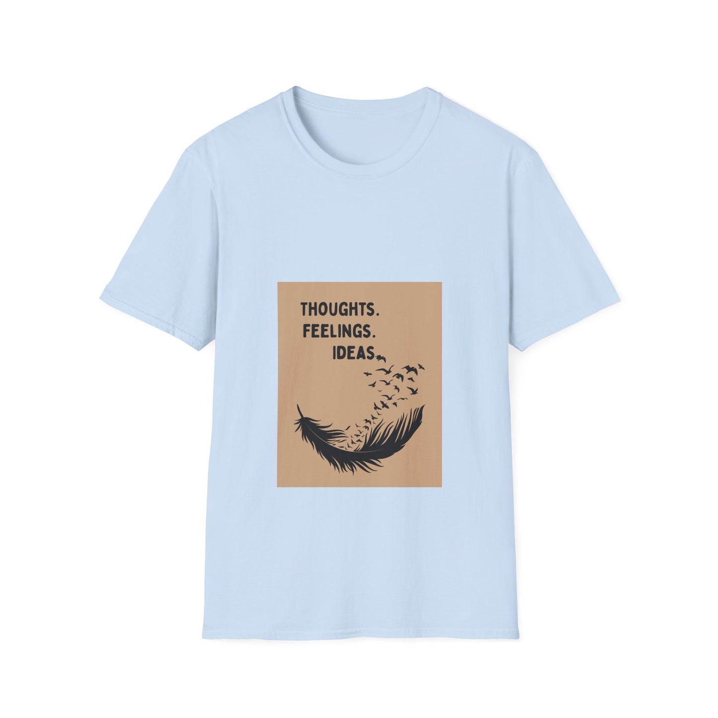 Thoughts. Feelings. Ideas. — Unisex Softstyle T‑Shirt