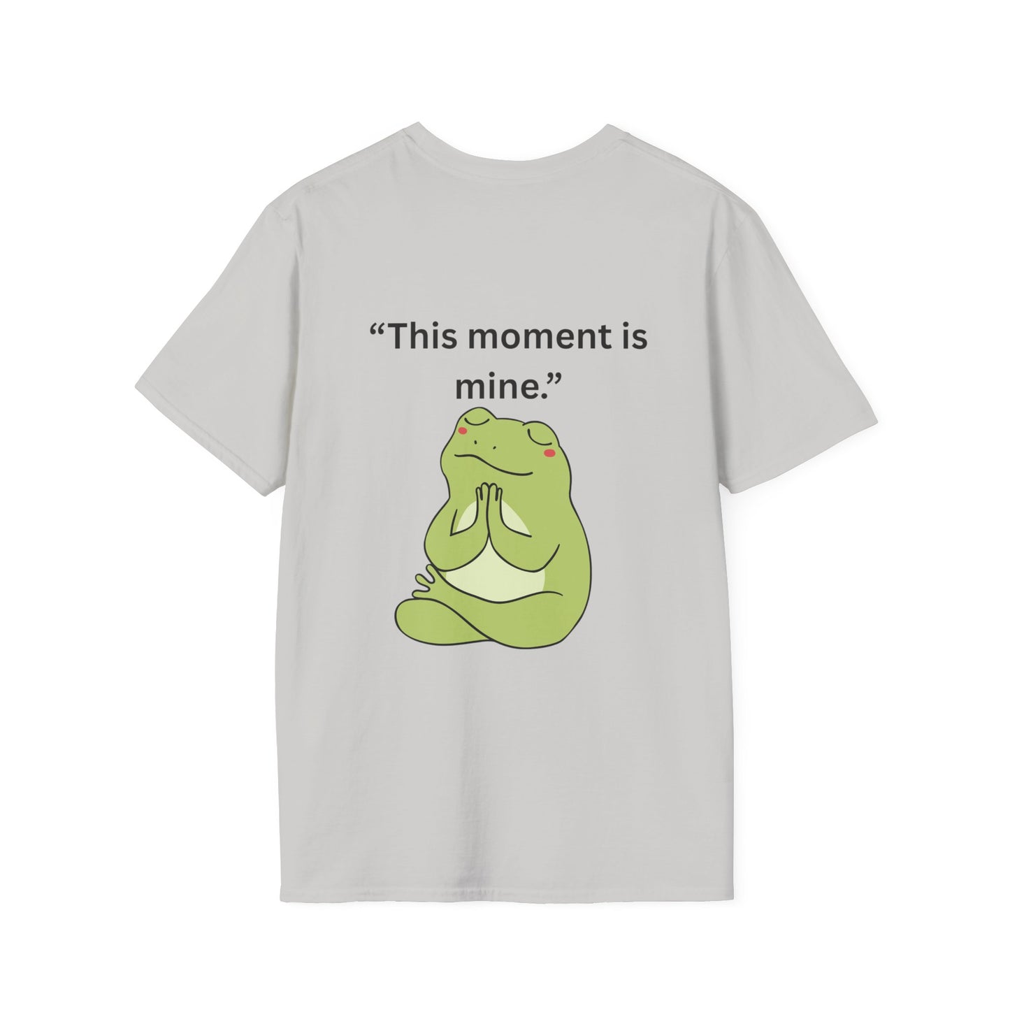 "This Moment Is Mine" — Unisex Softstyle Tee (Black Print)