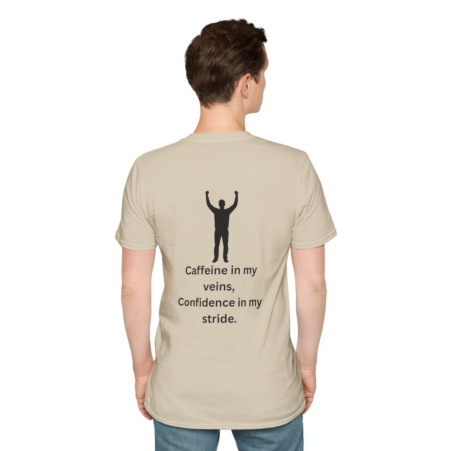 “Caffeine In My Veins, Confidence In My Stride” Tee Shirt