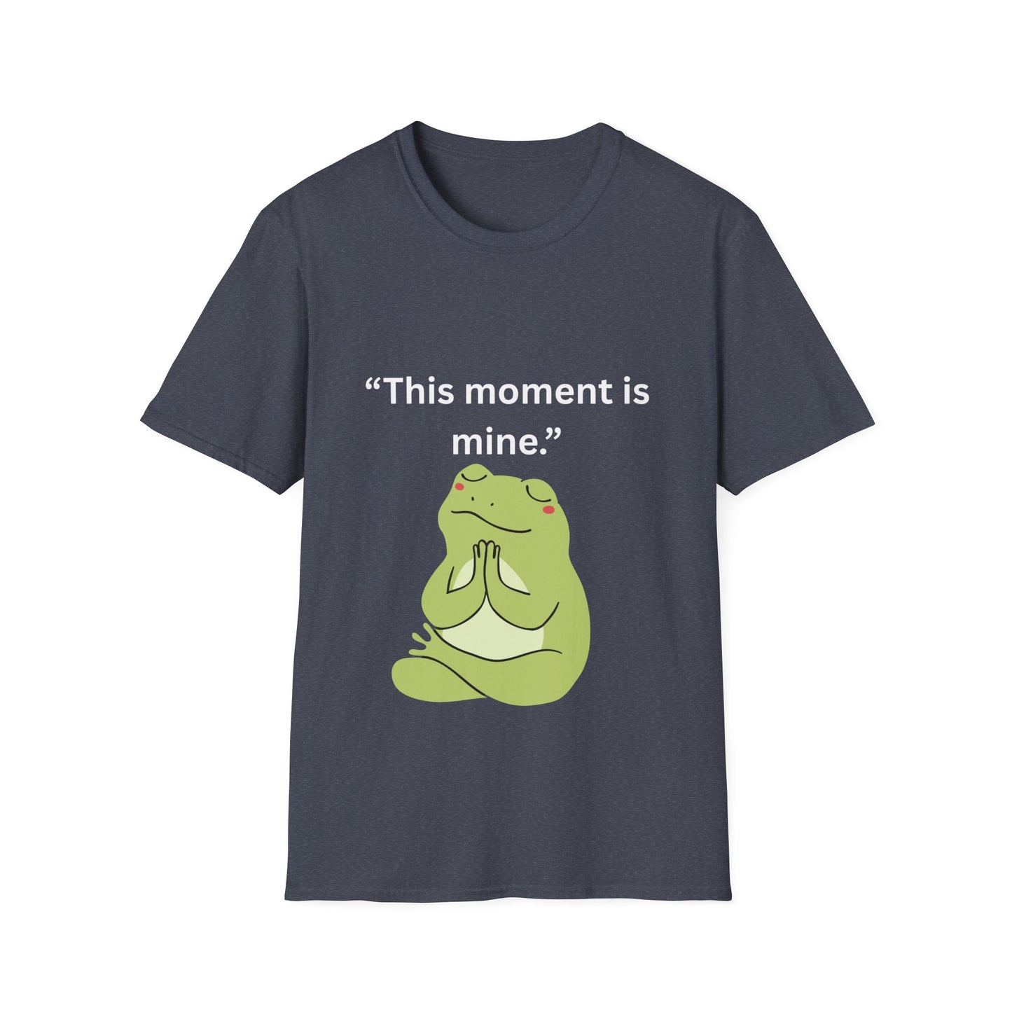 "This Moment Is Mine" — Unisex Softstyle Tee (White Print)