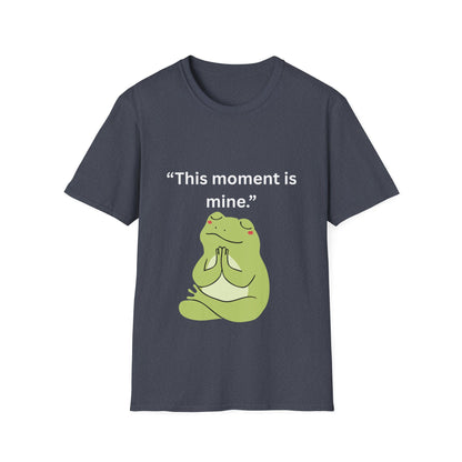 "This Moment Is Mine" — Unisex Softstyle Tee (White Print)