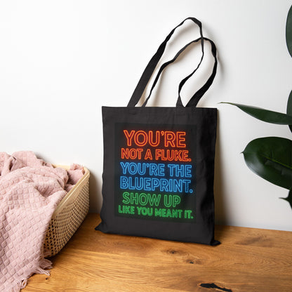 "You're Not A Fluke. You're The Blueprint." — Canvas Tote Bag