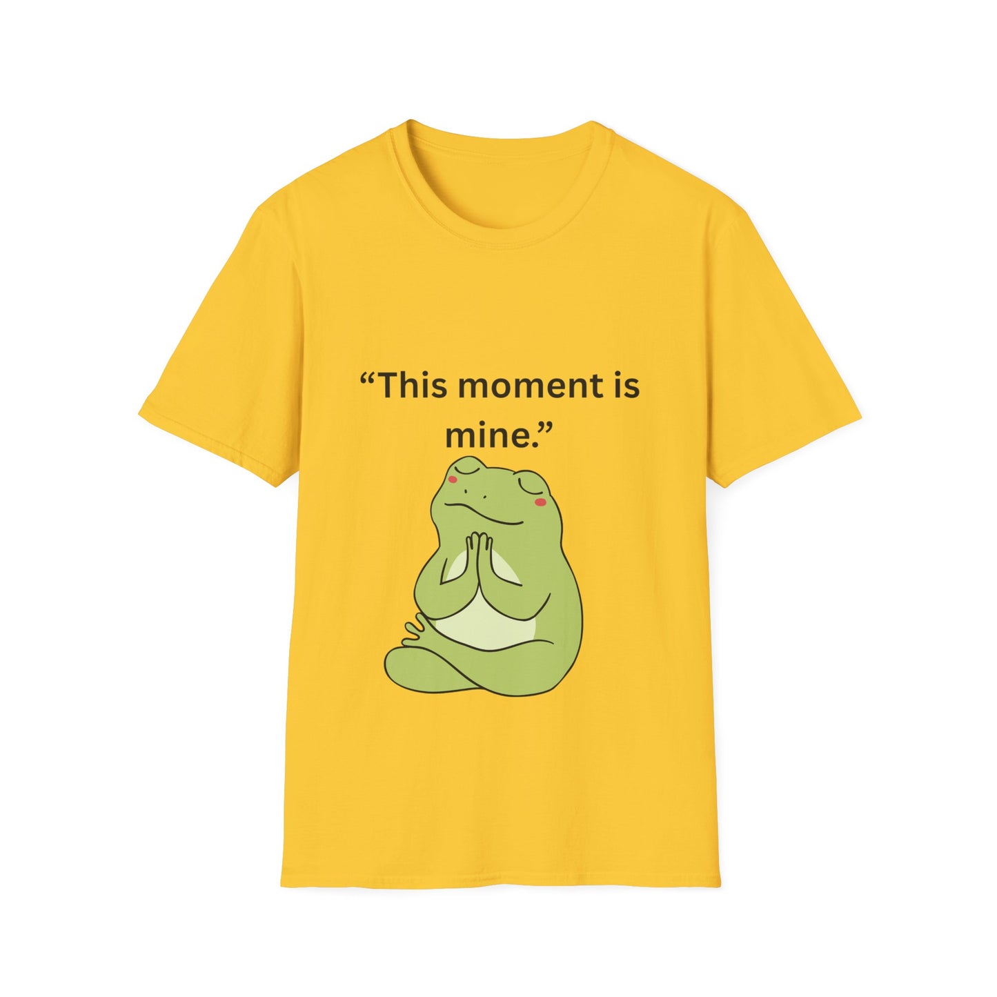 "This Moment Is Mine" — Unisex Softstyle Tee (Black Print)