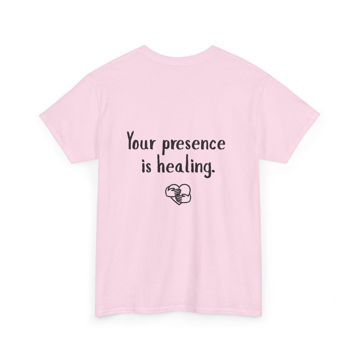 Your Presence Is Healing — Unisex Tee