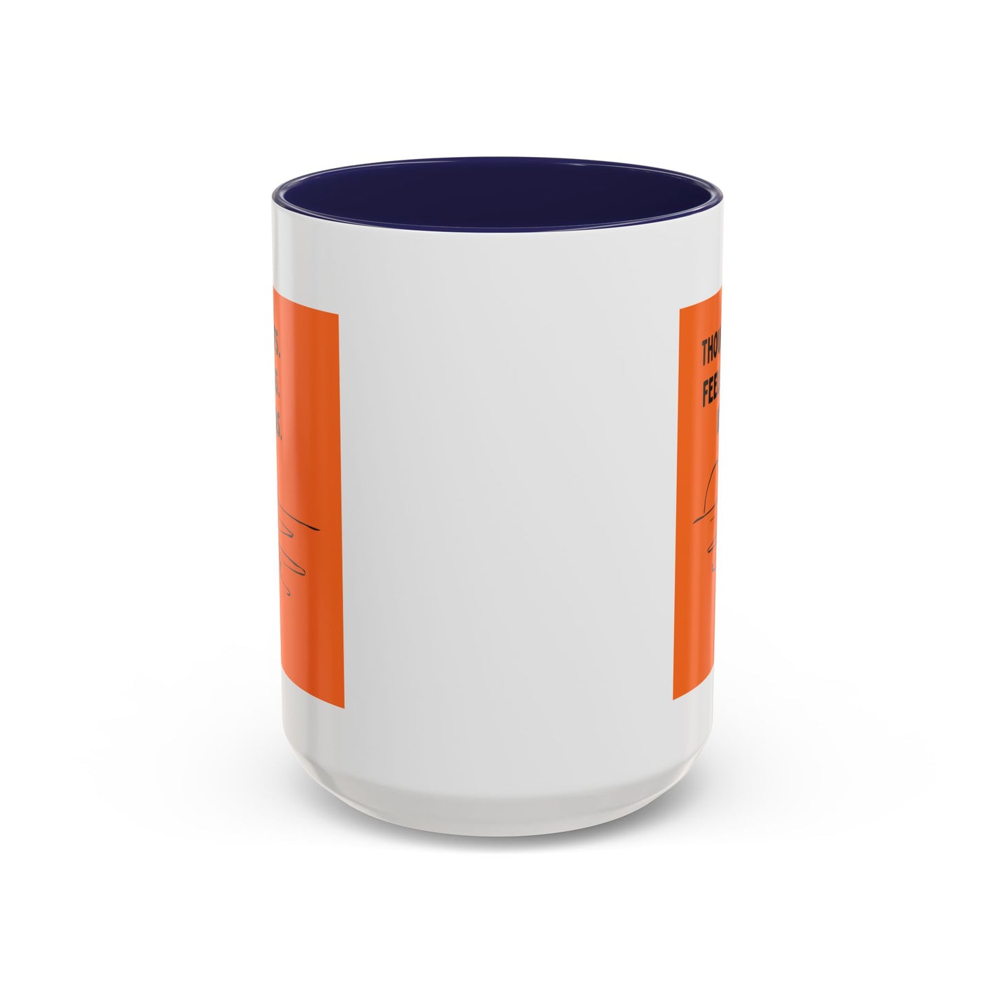 Thoughts. Feelings. Ideas. — Inspirational Mug