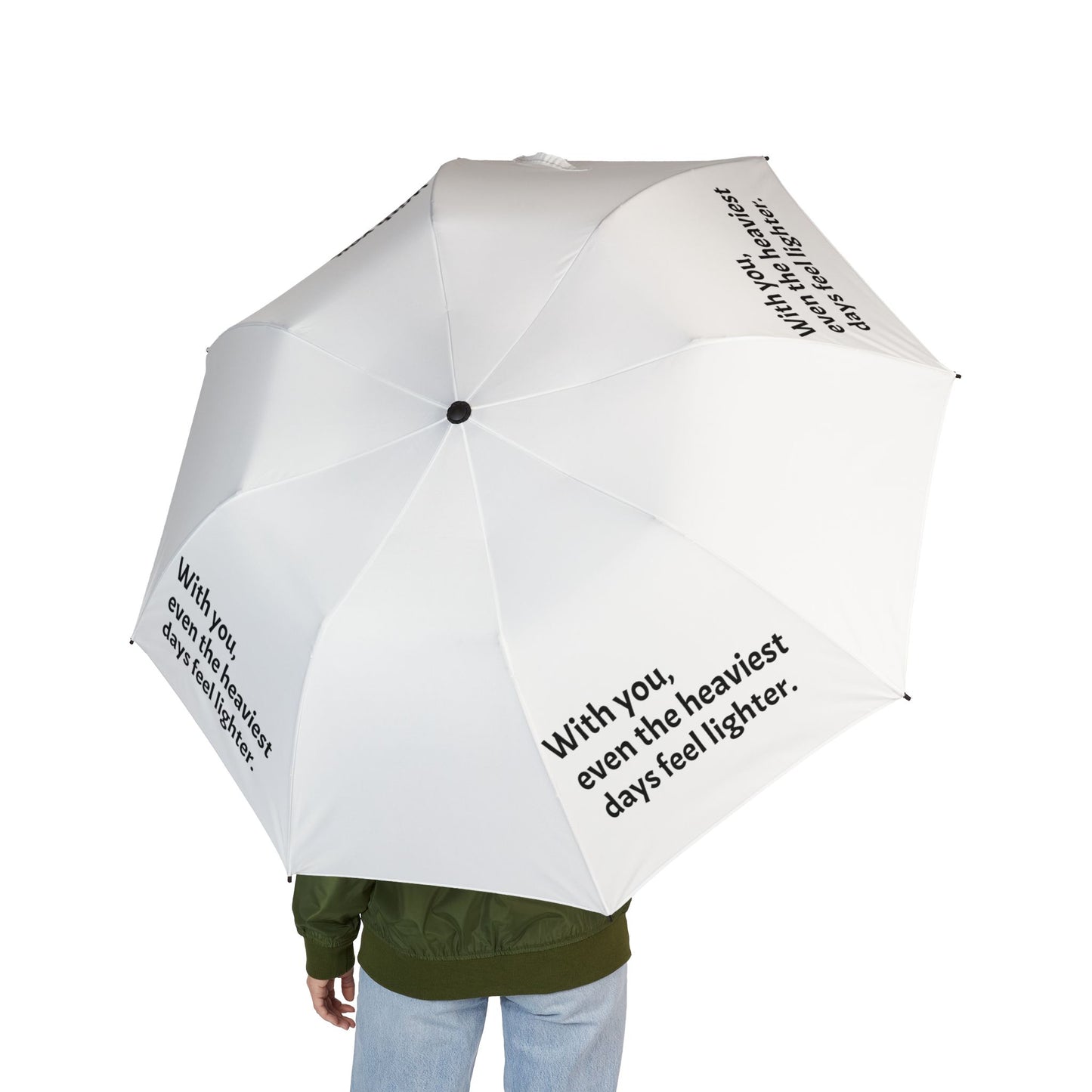 "With You, Even The Heaviest Days Feel Lighter" — White Semi-Automatic Foldable Umbrella