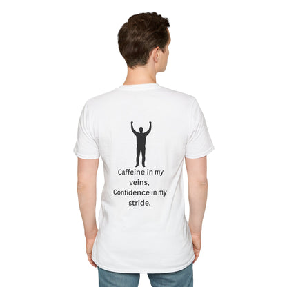 “Caffeine In My Veins, Confidence In My Stride” Tee Shirt