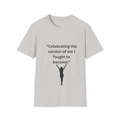 "Celebrating The Version of Me" — Empowered Woman Unisex Softstyle Tee (Black Print)