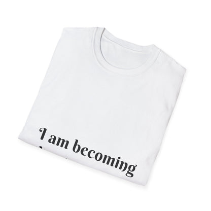 I am becoming the strongest version of me. — Unisex Softstyle T‑Shirt