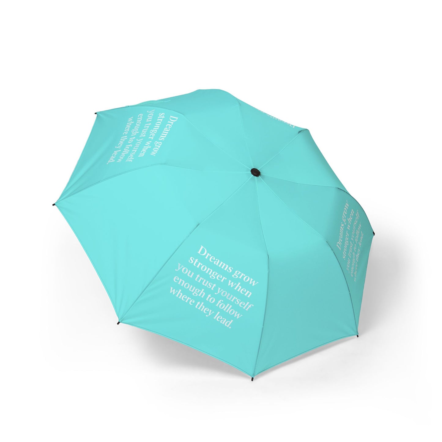 "Dreams Grow Stronger" — Sky Blue Semi-Automatic Foldable Umbrella