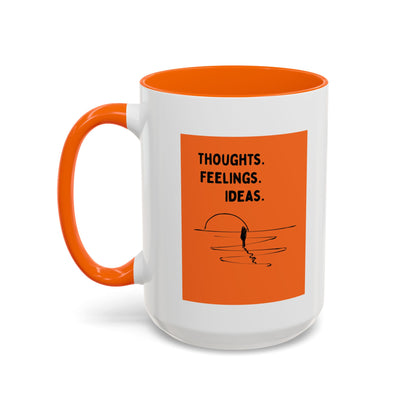 Thoughts. Feelings. Ideas. — Inspirational Mug