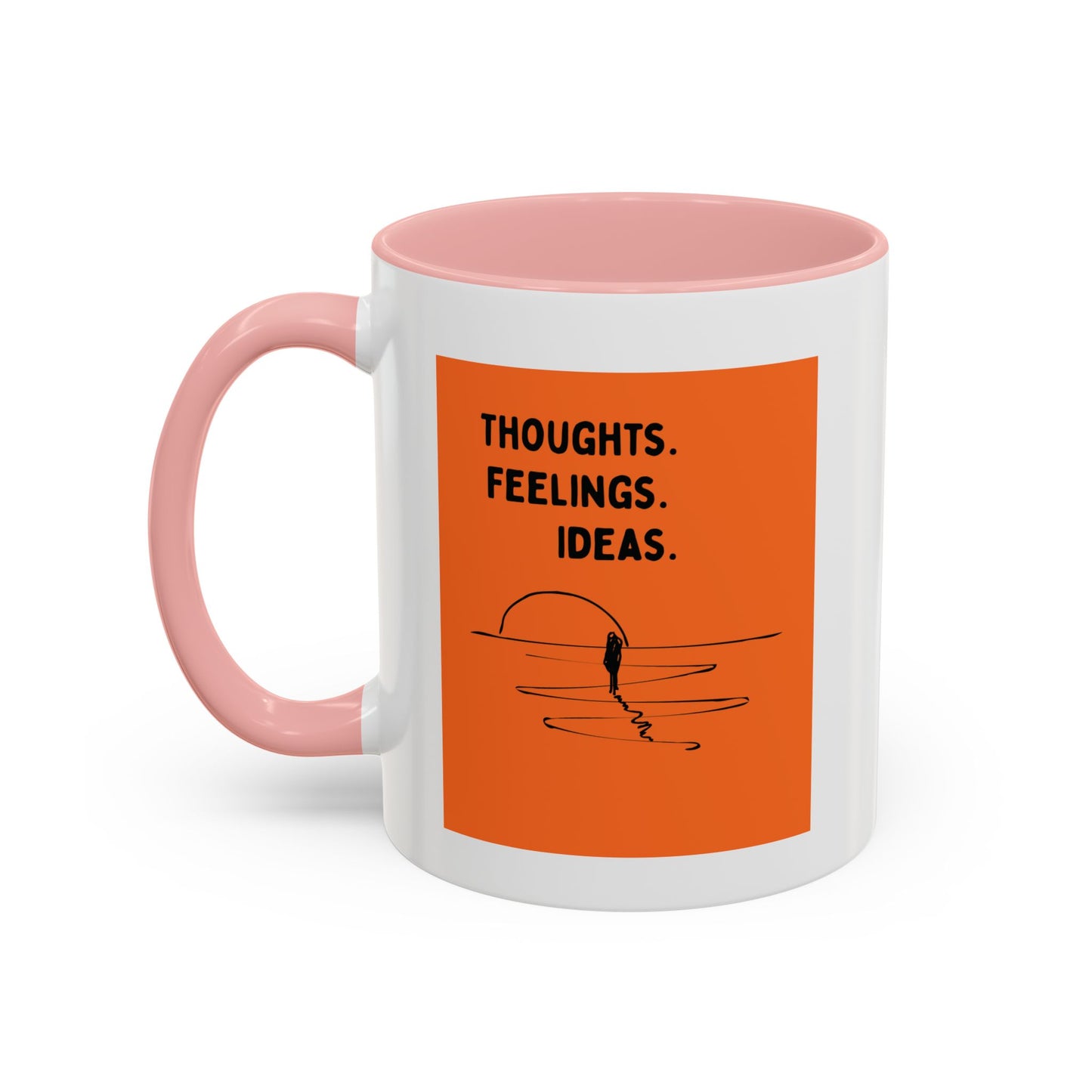 Thoughts. Feelings. Ideas. — Inspirational Mug