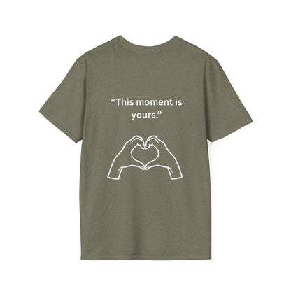 "This Moment Is Yours" — Heart Hands Unisex Softstyle Tee (White Print)