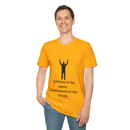 “Caffeine In My Veins, Confidence In My Stride” Tee Shirt