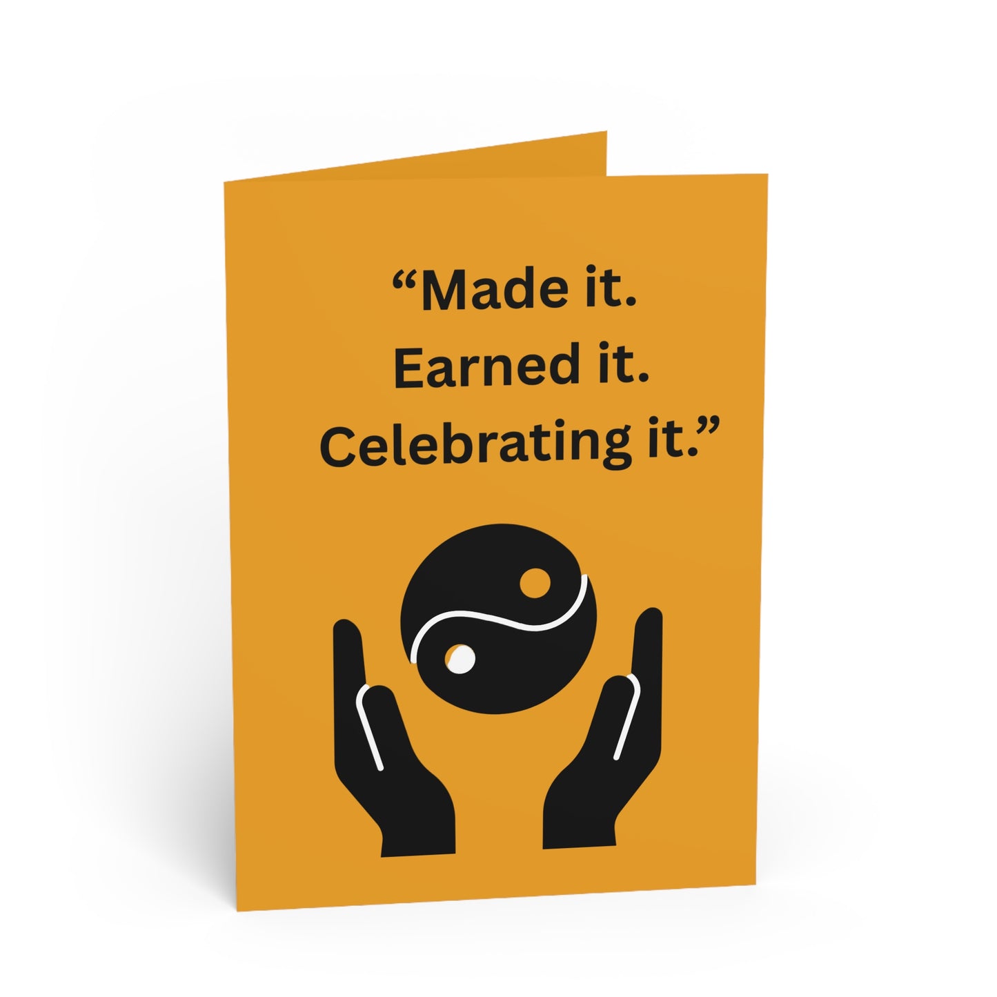 "Made It. Earned It. Celebrating It." — Tan Greeting Card